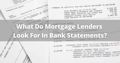 What Do Mortgage Lenders Look For In Bank Statements?