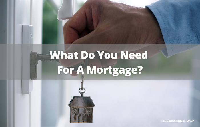 What Do You Need For A Mortgage